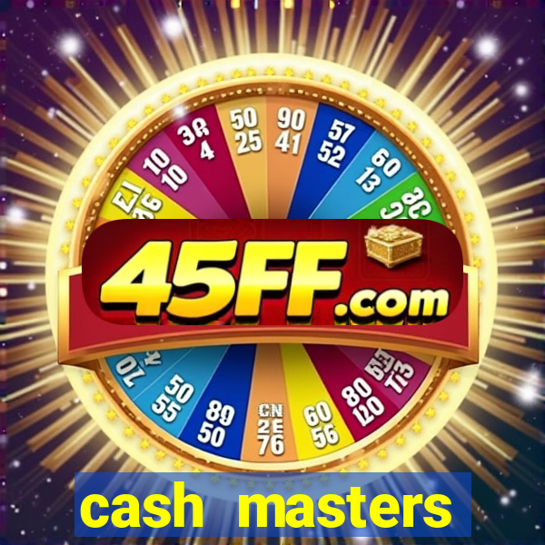cash masters dinheiro infinito